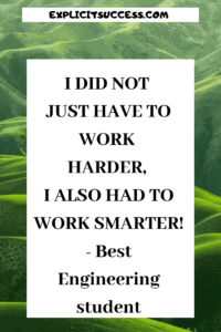 I didn't only work harder,I also worked smarter: Best Engineering Student