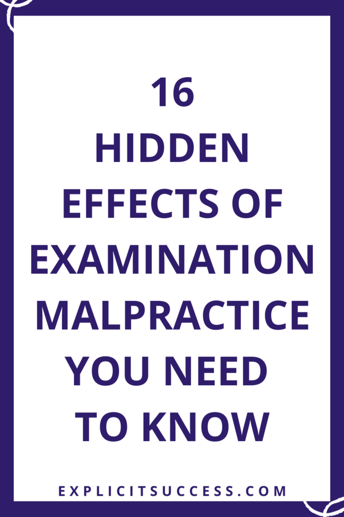 16 Hidden Effects of Examination Malpractice You Need to Know