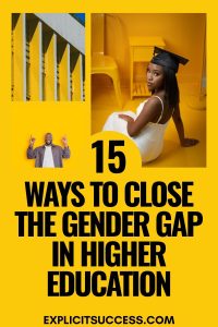 15 Ways To Close the Gender Gap In Higher Education