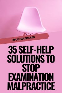 35 Self-help Solutions To Stop Examination Malpractice