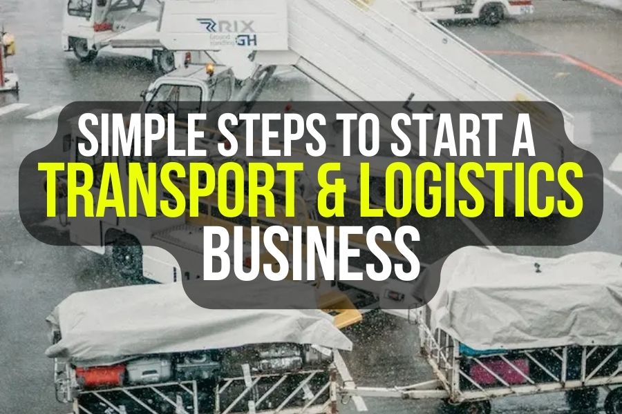 Start A Transport And Logistics Business