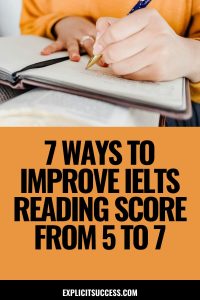7 Ways To Improve IELTS Reading Score From 5 to 7
