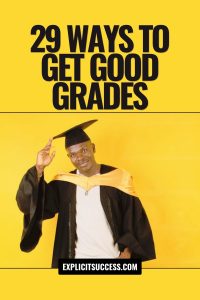 29 Ways To Get Good Grades