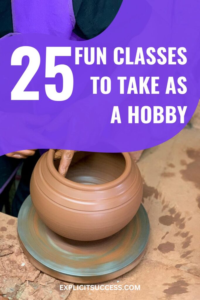 25 Fun Classes To Take As A Hobby