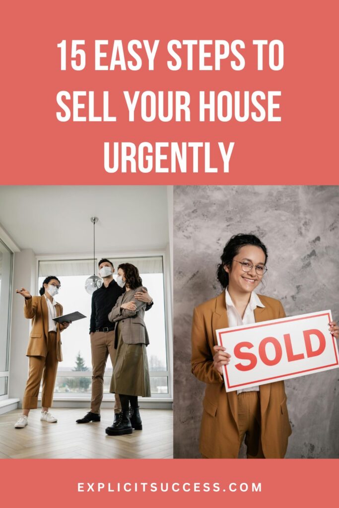 15 Easy Steps To Sell Your House Urgently
