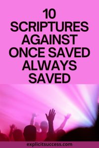 10 Scriptures Against Once Saved Always Saved (1)