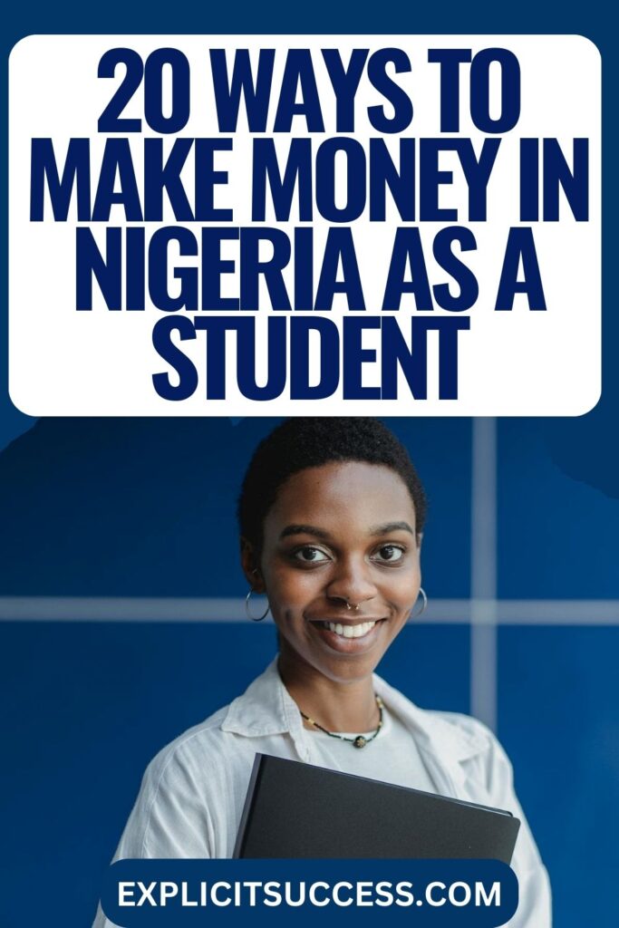 20 Ways To Make Money In Nigeria As A Student