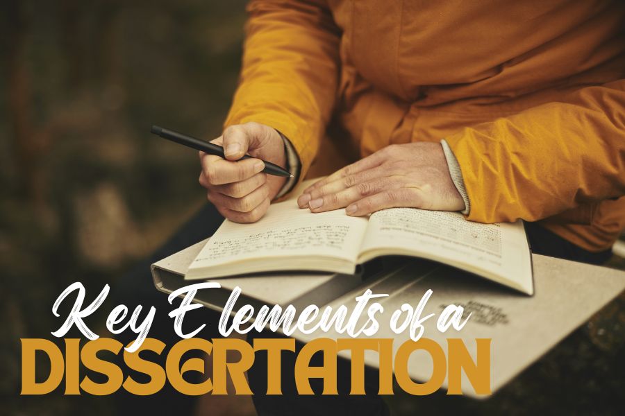 Key Elements of What a Dissertation Should Look Like
