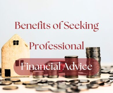 5 Major Benefits of Seeking Professional Financial Advice