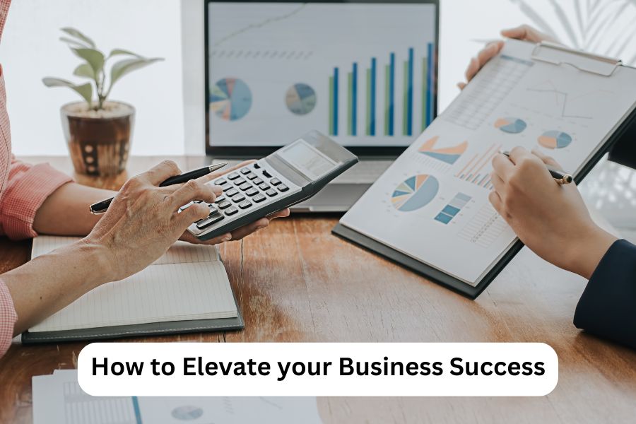 How to Elevate your Business Success