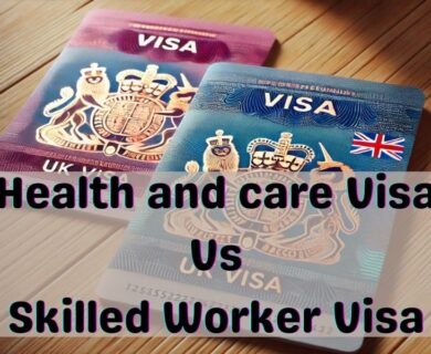 Understanding the Requirements: Health and Care Visa vs. Skilled Worker Visa in the UK