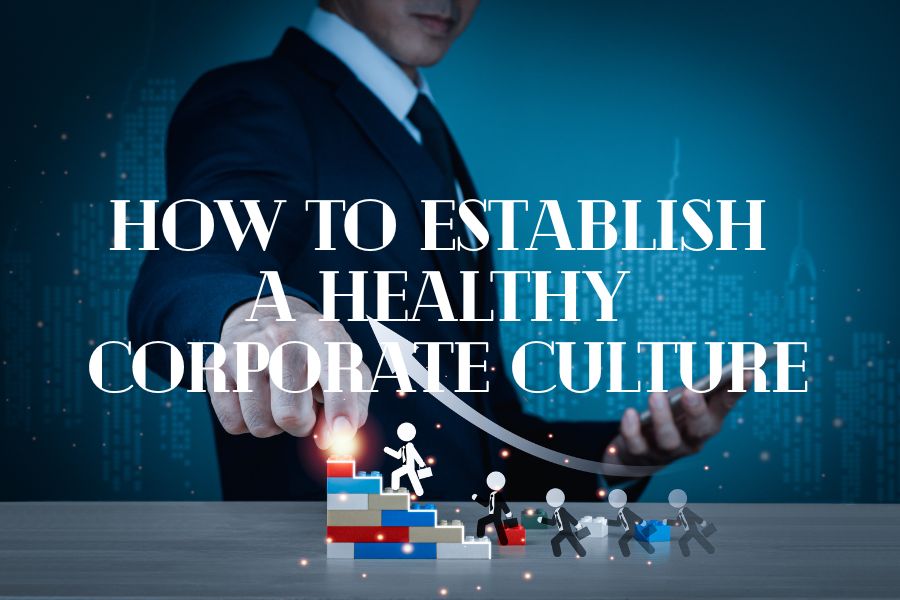 Healthy Corporate Culture