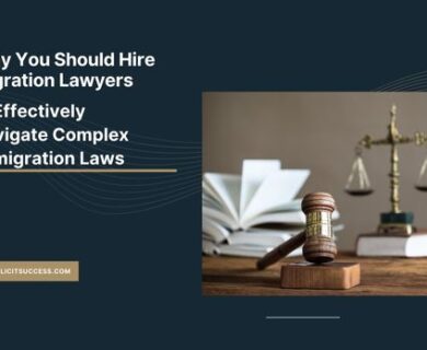 Why You Should Hire Migration Lawyers to Effectively Navigate Complex Immigration Laws
