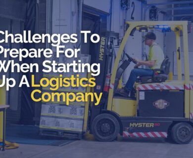 Challenges To Prepare For When Starting Up A Logistics Company
