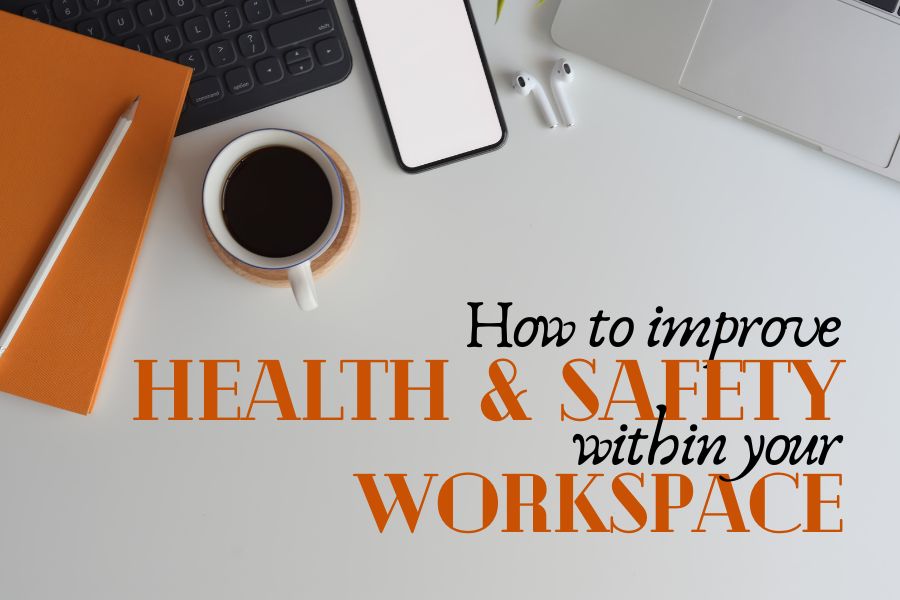 Health and safety in the workspace