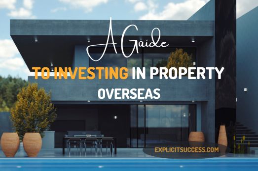 A Guide to Investing in Property Overseas