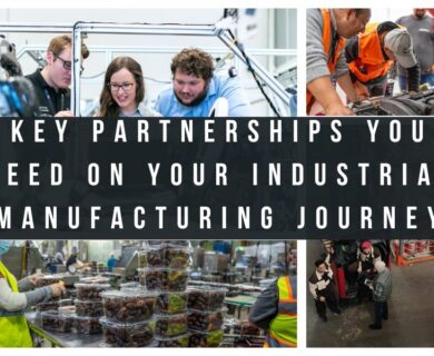 5 Key Partnerships You Need On Your Industrial Manufacturing Journey