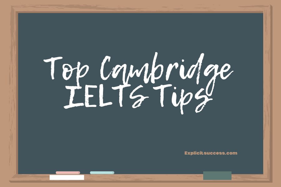Top Cambridge IELTs Tips