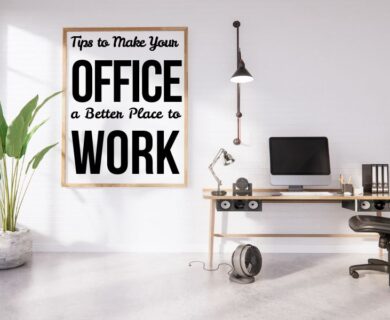 Make Your Office a Better Place to Work