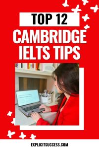Top 12 Cambridge IELTS Tips