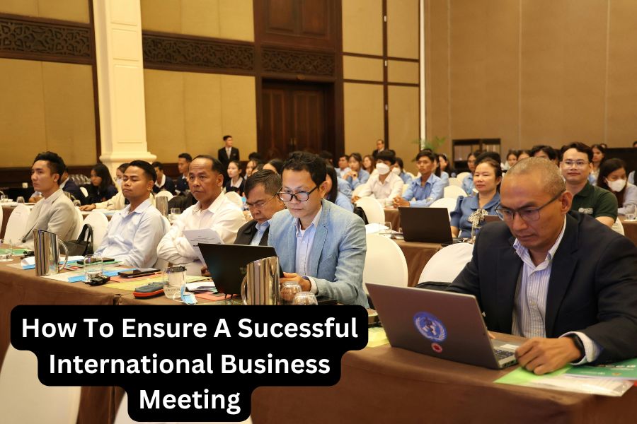 How To Ensure A Sucessful International Business Meeting