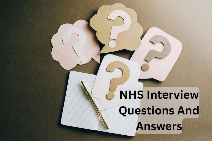 NHS Interview Questions And Answers
