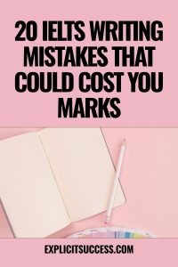 20 IELTS Writing Mistakes That Could Cost You Marks