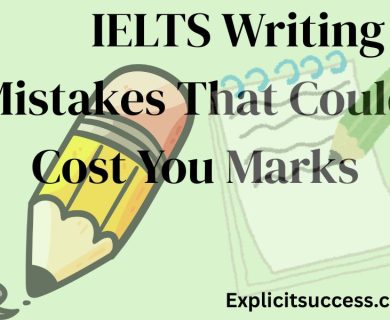             20 IELTS Writing Mistakes That Could Cost You Marks