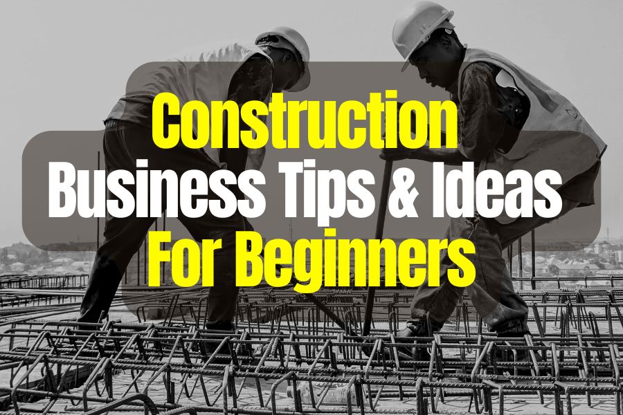 Construction Business Tips