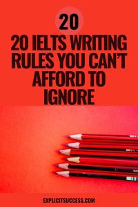 20 IELTS Writing Rules You Can’t Afford to Ignore