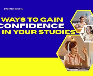 10 Ways to Gain Confidence in Your Studies
